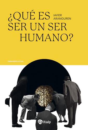 ¿Qué es ser un ser humano? (Pensamiento Actual) von EDICIONES RIALP S.A.