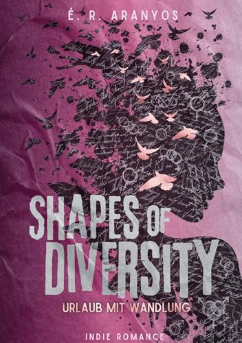 Shapes of Diversity: Urlaub mit Wandlung HC
