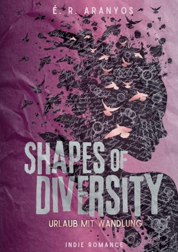 Shapes of Diversity: Urlaub mit Wandlung SW von Books on Demand