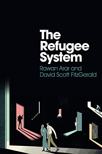 The Refugee System: A Sociological Approach von Polity Press