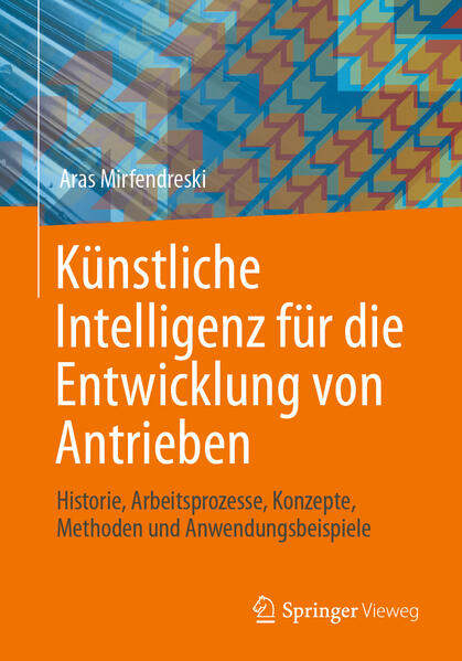 Künstliche Intelligenz für die Entwicklung von Antrieben von Springer Berlin Heidelberg