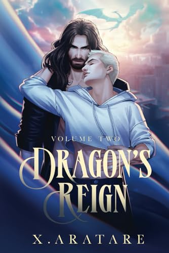 Dragon’s Reign: The Courtship of the White Dragon (Book 2)