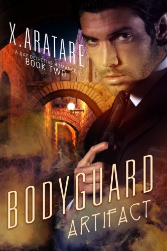 The Bodyguard Book 2 (A Gay Detective Romance) (The Artifact, Band 2) von Raythe Reign, Incorporated