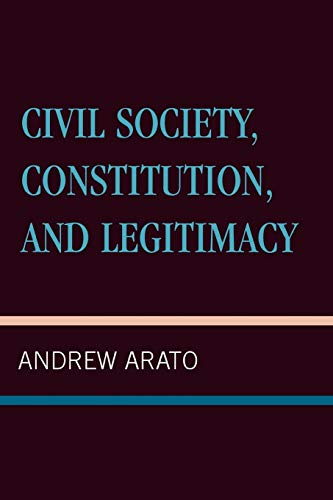 Civil Society, Constitution, and Legitimacy von Rowman & Littlefield Publishers