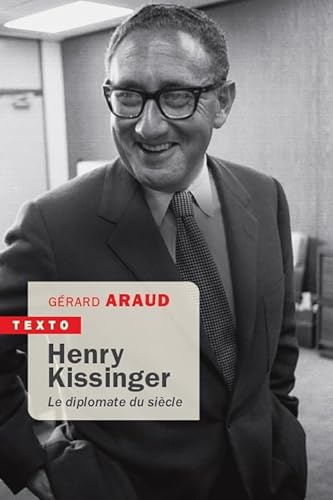 Henry Kissinger: Le diplomate du siècle von TALLANDIER