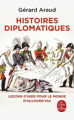 Histoires diplomatiques: Leçons d'hier pour le monde de demain von LGF