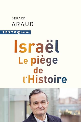 Israël. Le piège de l'Histoire von TALLANDIER