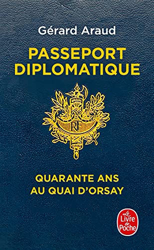 Passeport diplomatique: Quarante ans au Quai d'Orsay von LGF