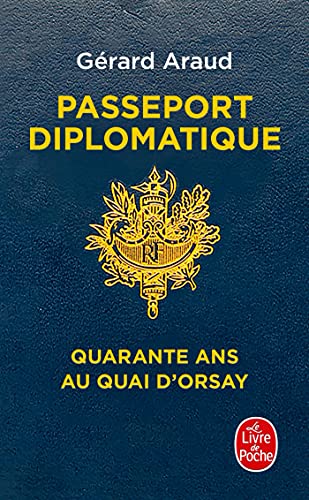 Passeport diplomatique: Quarante ans au Quai d'Orsay