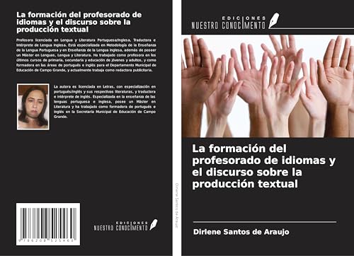 La formación del profesorado de idiomas y el discurso sobre la producción textual von Ediciones Nuestro Conocimiento