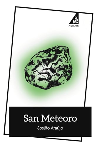 San Meteoro (EDICIÓN LITERARIA - REDES) von Edicións Xerais