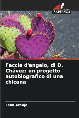 Faccia d'angelo, di D. Chávez: un progetto autobiografico di una chicana: DE