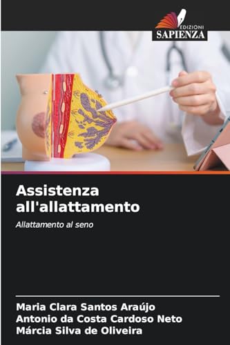 Assistenza all'allattamento: Allattamento al seno von Edizioni Sapienza
