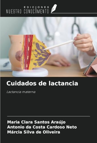 Cuidados de lactancia: Lactancia materna von Ediciones Nuestro Conocimiento