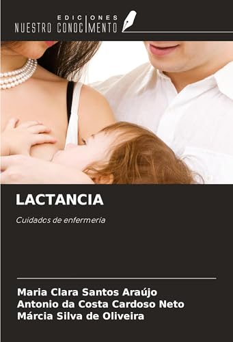 LACTANCIA: Cuidados de enfermería von Ediciones Nuestro Conocimiento