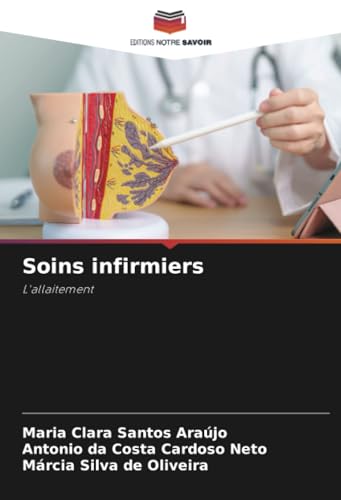 Soins infirmiers: L'allaitement von Editions Notre Savoir
