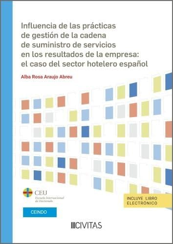 Influencia de las Prácticas de Gestión de la Cadena de Suministro de Servicios en los Resultados (Estudios) von Aranzadi