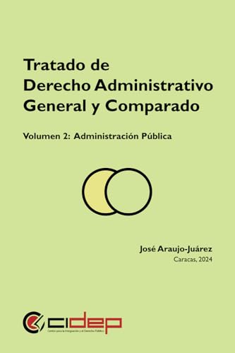 Tratado de Derecho Administrativo General y Comparado, Volumen 2, Administración Pública von CIDEP