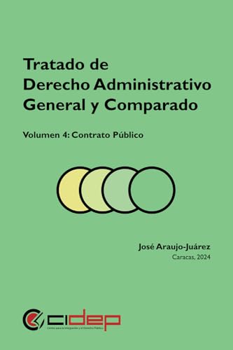 Tratado de Derecho Administrativo General y Comparado, Volumen 4, Contrato Público von CIDEP
