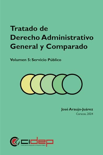 Tratado de Derecho Administrativo General y Comparado, Volumen 5, Servicio Público von CIDEP