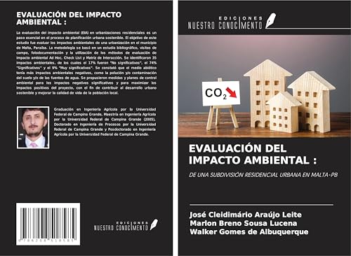 EVALUACIÓN DEL IMPACTO AMBIENTAL :: DE UNA SUBDIVISIÓN RESIDENCIAL URBANA EN MALTA-PB von Ediciones Nuestro Conocimiento