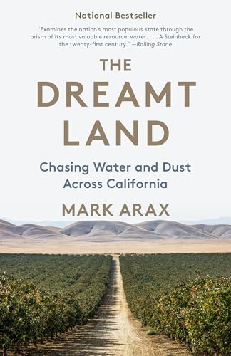 The Dreamt Land: Chasing Water and Dust Across California von Vintage