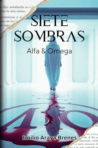 Siete Sombras: Alfa y Omega Siete Sombras: Alfa y Omega von Independiente