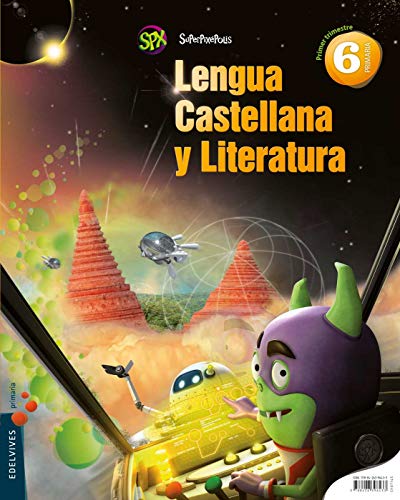 Superpixépolis, lengua castellana y literatrua, 6 Educación Primaria. 1, 2 y 3 trimestres von Editorial Luis Vives (Edelvives)