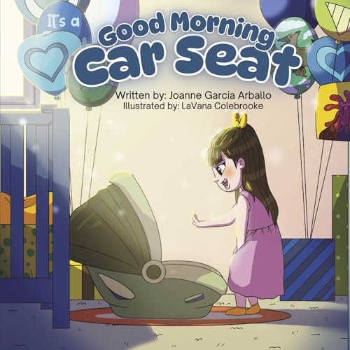 Good Morning Car Seat Good Morning Car Seat von Bookbaby