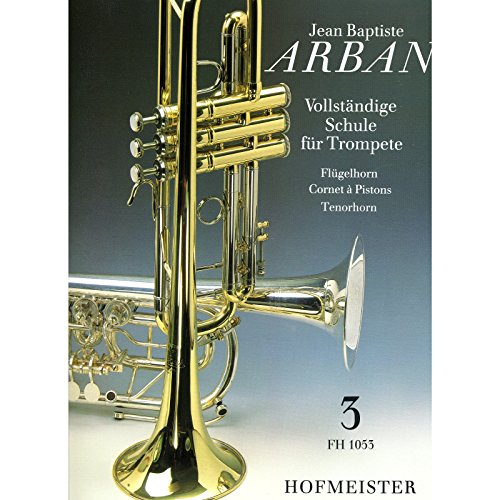 Vollständige Schule für Trompete, Flügelhorn, Cornet à Pistons, Tenorhorn.Tl.3