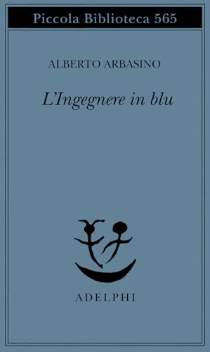 L'ingegnere in blu (Piccola biblioteca Adelphi) von Adelphi