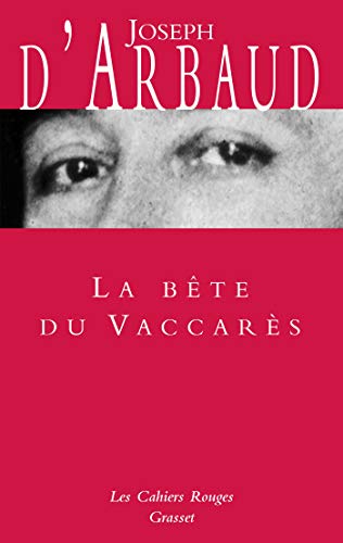 La bête du Vaccarès: (*): (*) von GRASSET