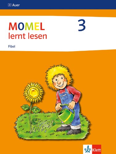 Momel 3: Fibel ab Klasse 1 (Momel. Ausgabe ab 2008) Momel 3: Fibel ab Klasse 1 (Momel. Ausgabe ab 2008)