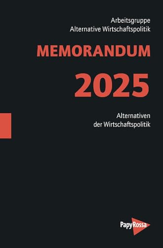 MEMORANDUM 2025: Mehr Demokratie – Weniger Kapitalmacht! (Neue Kleine Bibliothek) von PapyRossa Verlag