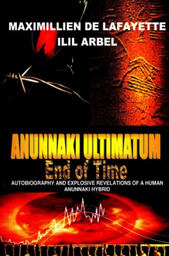 Anunnaki Ultimatum: End of Time von Lulu.com