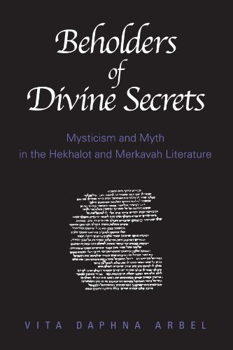 Beholders of Divine Secrets: Mysticism and Myth in the Hekhalot and Merkavah Literature