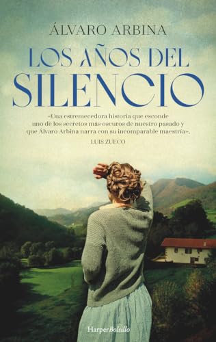 Los años del silencio (HarperBolsillo, Band 171) von Harper Bolsillo