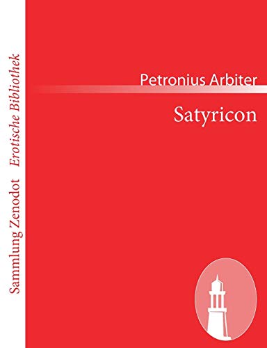 Satyricon (Sammlung Zenodot rotische Bibliothek)