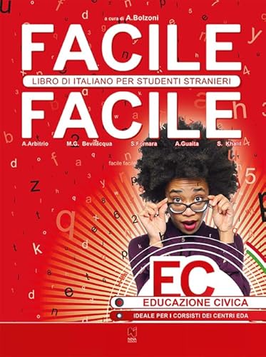 Facile Facile Educazione Civica. Corso Di Educazione Civica Per Studenti Stranieri von Nina