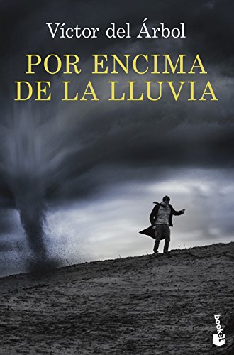 Por encima de la lluvia (Novela)