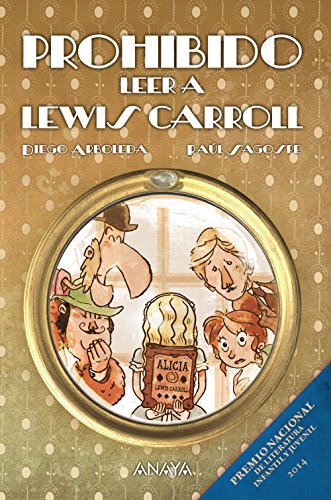 Prohibido leer a Lewis Carroll (LITERATURA INFANTIL - Narrativa infantil) von ANAYA INFANTIL Y JUVENIL