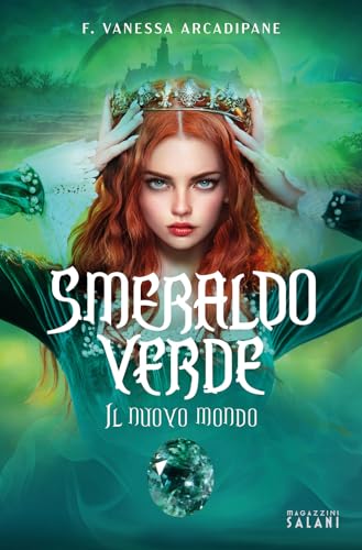 Smeraldo verde. Il nuovo mondo