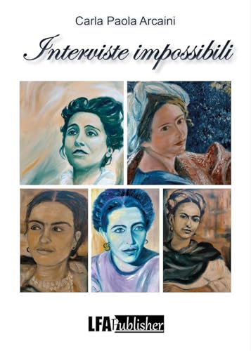 Interviste impossibili Interviste impossibili von LFA Publisher