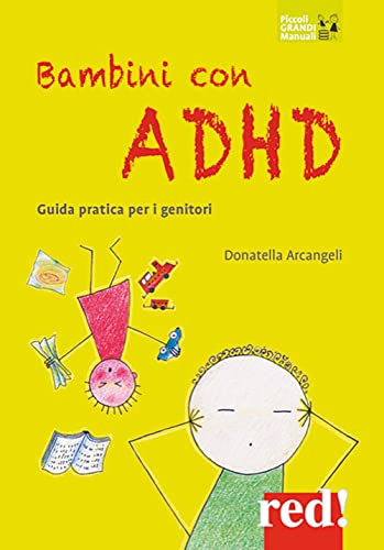Bambini con ADHD. Guida pratica per i genitori (Piccoli grandi manuali) von Red Edizioni