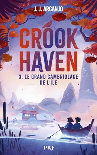 Crookhaven - Tome 3 Le grand cambriolage de l'île von POCKET JEUNESSE