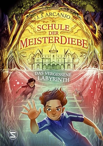 Schule der Meisterdiebe 2: Das vergessene Labyrinth: »Hogwarts«-Charme trifft auf »Herr der Diebe« | Die Fortsetzung des Crookhaven-Abenteuers | »Eines der besten Kinderbücher 2023« Sunday Times von Schneiderbuch