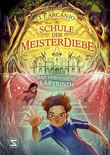 Schule der Meisterdiebe 2: Das vergessene Labyrinth: »Hogwarts«-Charme trifft auf »Herr der Diebe« | Die Fortsetzung des Crookhaven-Abenteuers | »Eines der besten Kinderbücher 2023« Sunday Times