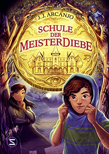 Schule der Meisterdiebe: Ein Zuhause für die Vergessenen: »Herr der Diebe« trifft auf »Nevermoor« | Abenteuergeschichte für Selbstleser ab 10 von Schneiderbuch