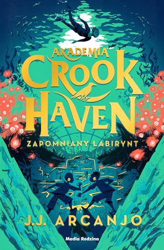 Akademia Crookhaven Zapomniany labirynt