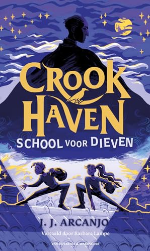 Crookhaven: school voor dieven (Gabriel Avery, 1) von Van Holkema & Warendorf
